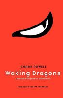 Waking Dragons - A Martial Artist Faces His Ultimate Test 1450515002 Book Cover