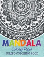 Mandala Coloring Pages (Mandala Coloring and Art Book Series) 1681457458 Book Cover