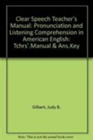 Clear Speech Teacher's Manual: Pronunciation and Listening Comprehension in American English 052128791X Book Cover