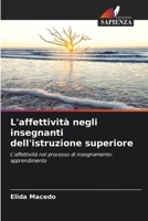 L'affettività negli insegnanti dell'istruzione superiore (Italian Edition) 6207523709 Book Cover