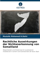 Rechtliche Auswirkungen der Nichtanerkennung von Somaliland (German Edition) 6209875912 Book Cover