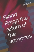 Blood Reign the return of the vampires B0FTVCNC3F Book Cover