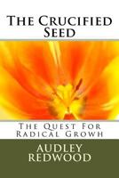 The Crucified Seed 1475176775 Book Cover