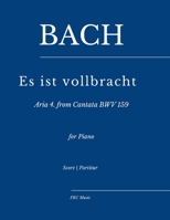 Bach: Es ist vollbracht — Aria No. 4 from Cantata BWV 159: for Piano (as played by Víkingur Ólafsson) (Sheet Music) B0F5W8XFL4 Book Cover