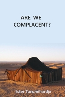 Are We Complacent? B0C9S99Q72 Book Cover
