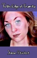 To The Edge Of Insanity 1589395808 Book Cover