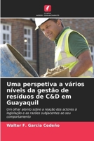 Uma perspetiva a vários níveis da gestão de resíduos de C&D em Guayaquil (Portuguese Edition) 6208130050 Book Cover