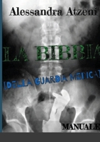 La Bibbia Della Guardia Medica - Manuale (Italian Edition) 1716820863 Book Cover