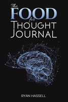 The Food for Thought Journal 1398489107 Book Cover