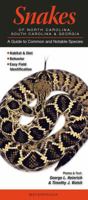 Snakes of North Carolina, South Carolina & Georgia: A Guide to Common & Notable Species 1936913054 Book Cover