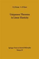 Uniqueness theorems in linear elasticity (Springer tracts in natural philosophy, v. 19) 3642651038 Book Cover