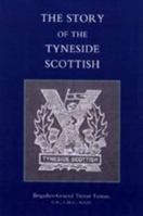 Story of the Tyneside Scottish 1843424800 Book Cover