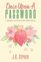 Once Upon A Password: A Secrets In Plain Sight Book Series - Password Logbook 1092302581 Book Cover