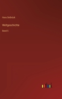 Weltgeschichte: Band 5 3368449338 Book Cover