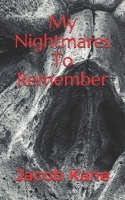 My Nightmares To Remember B08VCJ8KNM Book Cover