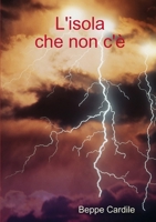L'isola che non c'� 1470993791 Book Cover