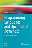 Programming Languages and Operational Semantics: A Concise Overview 1447163672 Book Cover
