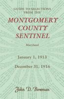 Guide to Selections from the Montgomery County Sentinel, Maryland: January 1, 1913 - December 31, 1916 0788453874 Book Cover