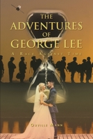 The Adventures of George Lee: A Race Against Time 1952062691 Book Cover