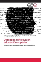 Didactica Reflexiva En Educacion Superior 3659008222 Book Cover