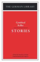 Gottfried Keller: Stories 0826402666 Book Cover