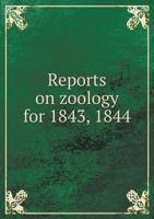 Reports on Zoology for 1843, 1844 551859965X Book Cover