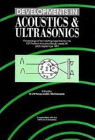 Developments in Acoustics and Ultrasonics, 0750302445 Book Cover