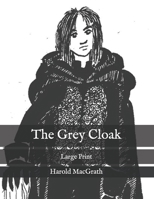 The Grey Cloak 1981193359 Book Cover