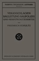Veranschlagen, Bauleitung, Baupolizei Und Heimatschutzgesetze 3663152170 Book Cover