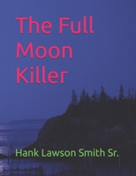 The Full Moon Killer B0DS657G5L Book Cover