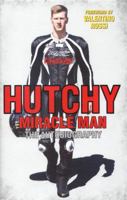 Hutchy: Miracle Man 1786062771 Book Cover