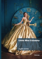 Little Miss Calamity (French Edition) 2414807679 Book Cover