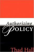 AUTHORIZING POLICY 0814253210 Book Cover