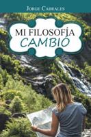 Mi Filosof�a Cambi� 1463390653 Book Cover