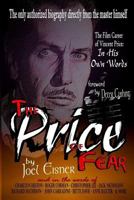 The Price of Fear: The Film Career of Vincent Price, In His Own Words 0988659026 Book Cover