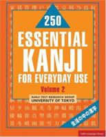 250 Essential Kanji for Everyday Use, Vol. 1 (Tuttle Language Library) 0804819114 Book Cover