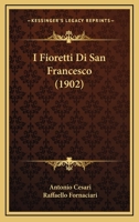 I Fioretti Di San Francesco (1902) 1168479789 Book Cover