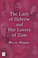 The Lady of Hebrew and Her Lovers of Zion 1592645240 Book Cover