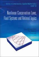 Nonlinear Conservation Laws, Fluid Systems and Related Topics (Series in Contemporary Applied Mathematics) 9814273279 Book Cover