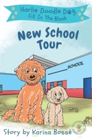 Harlie Doodle Dog: New School Tour Fill-In-The-Blank 1777770130 Book Cover