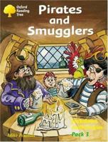 Oxford Reading Tree: Stages 8-11: Jackdaws Anthologies: Pirates and Smugglers (Pack 3) 0198454651 Book Cover