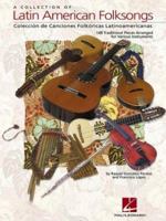 A Collection of Latin American Folksongs 0793599571 Book Cover