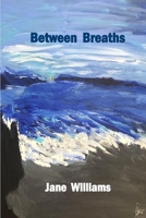 Between Breaths 1774031531 Book Cover