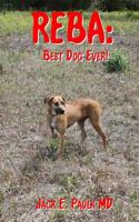 Reba: Best Dog Ever 1724729896 Book Cover
