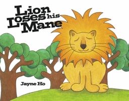 Lion Loses his Mane 1667896296 Book Cover