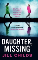 Daughter, Missing 1805572717 Book Cover