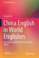 China English in World Englishes: Education and Use in the Professional World 981158186X Book Cover