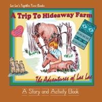 A Trip To Hideaway Farm 0982417292 Book Cover