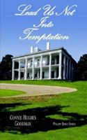 Lead Us Not Into Temptation 1425926657 Book Cover