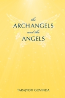 The Archangels and the Angels 0958720223 Book Cover